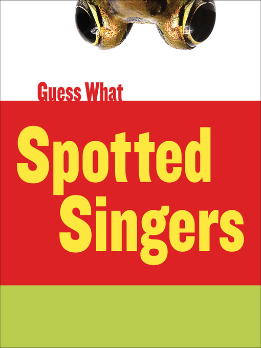 Kelly Calhoun创作的Spotted Singers: Leopard Frog作品的详细信息 - 可供借阅